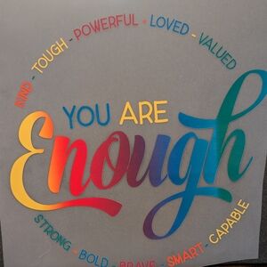 You Are Enough Inspirational Tee* Shirt Color Of Your Choice***